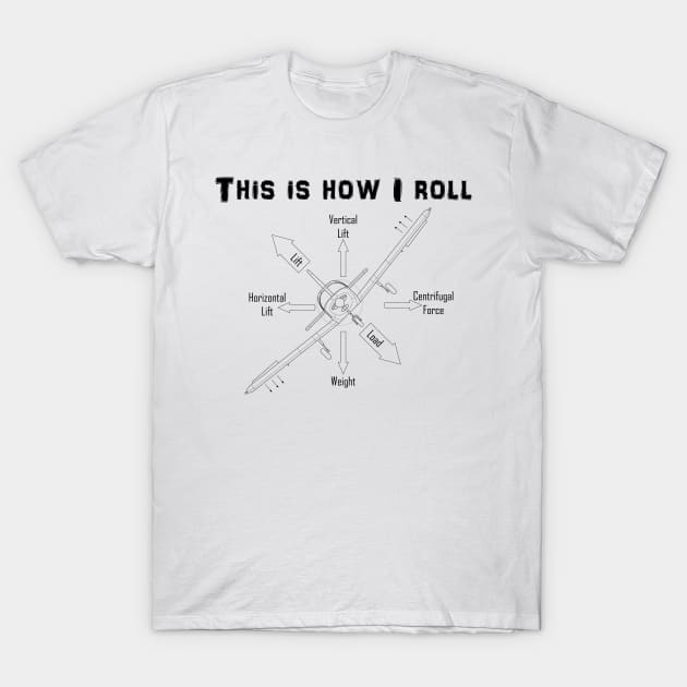 This is how I Roll Low Wing Airplane T-Shirt by zehrdesigns